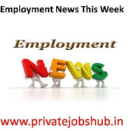 Employment News This Week Employment News This Week
