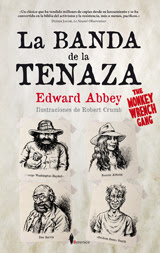 La Banda de la Tenaza. Edward Abbey