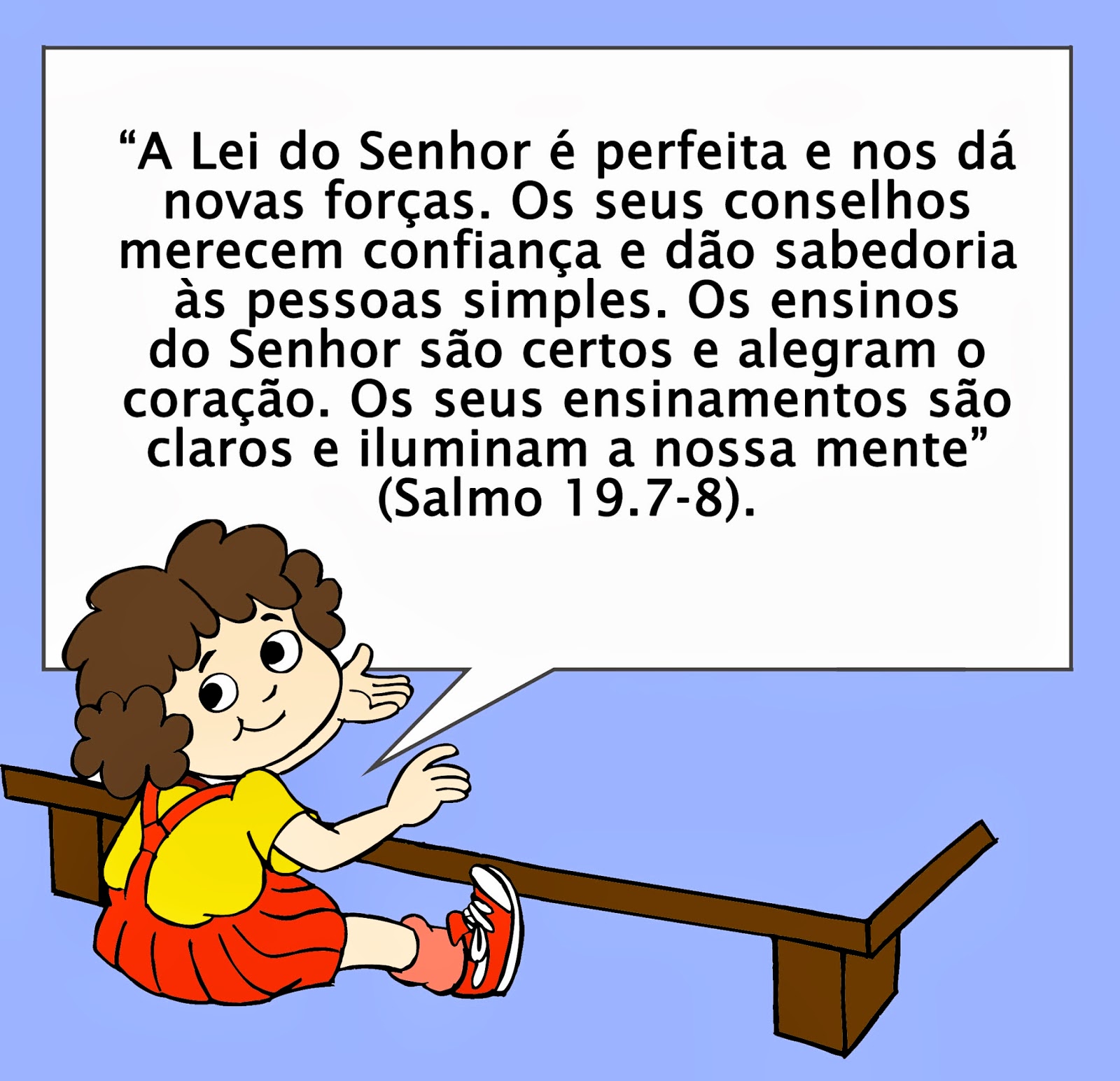 Criança com Jesus, Só Alegria! Versículo Salmo 1978 Criança com Jesus, Só Alegria! Versículo Salmo 1978
