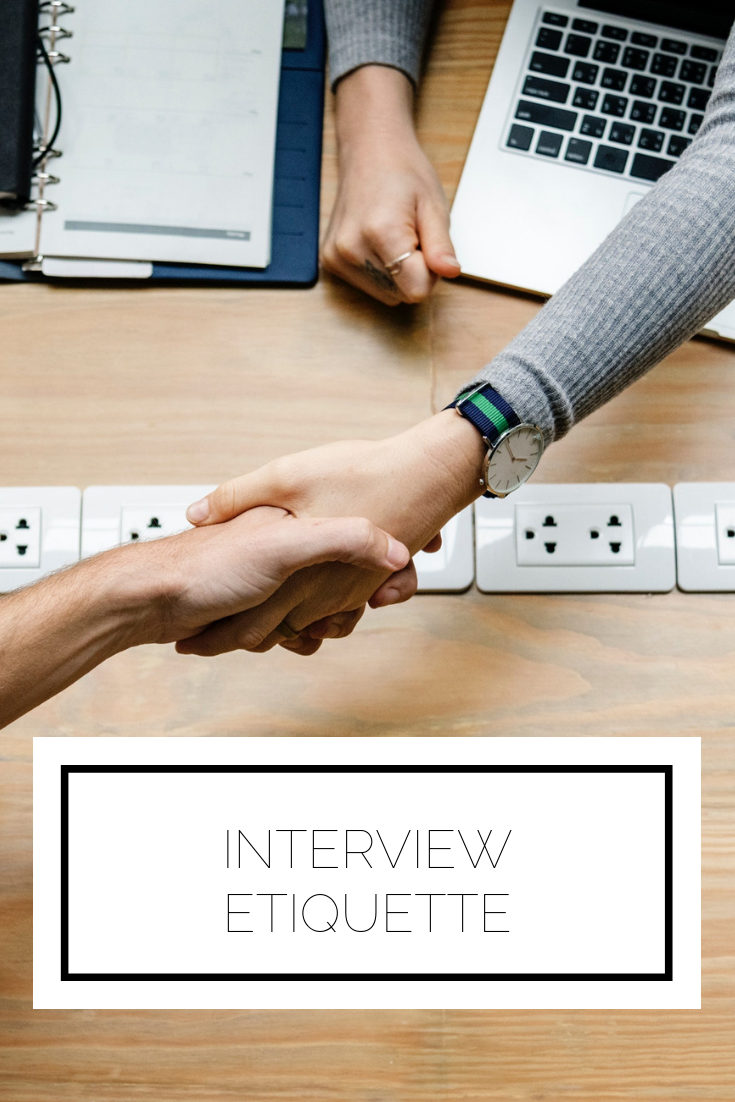 Click to read now or pin to save for later! Here are the top tips you need to know to have the proper etiquette before, during, and after an interview Click to read now or pin to save for later! Here are the top tips you need to know to have the proper etiquette before, during, and after an interview