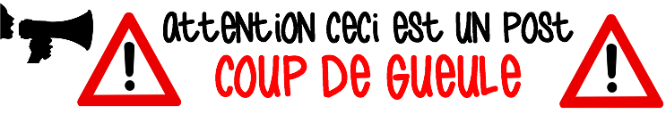 COUP_DE_GUEULE.jpg COUP_DE_GUEULE.jpg