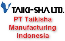 Loker Terbaru PT Taikisha Manufacturing Indonesia