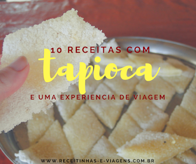 10 receitas deliciosas com tapioca