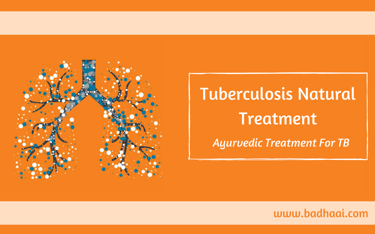 Tuberculosis Natural Treatment Ayurvedic Treatment For TB