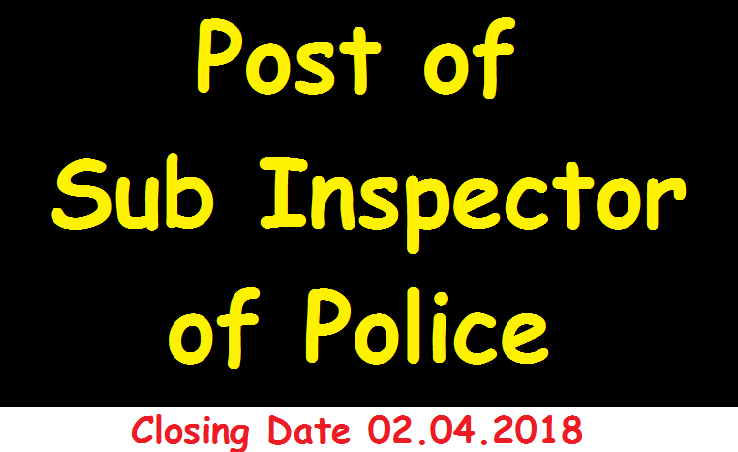 Post of Sub Inspector of Police (SI) 