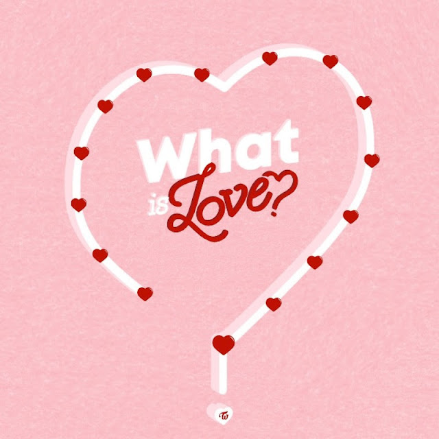 TWICE - WHAT IS LOVE？