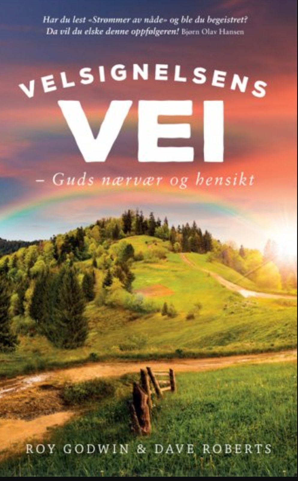Jesus Er Herre Velsignelsens Vei Roy Godwin Ubibelsk lære om velsignelse? Jesus Er Herre Velsignelsens Vei Roy Godwin Ubibelsk lære om velsignelse?