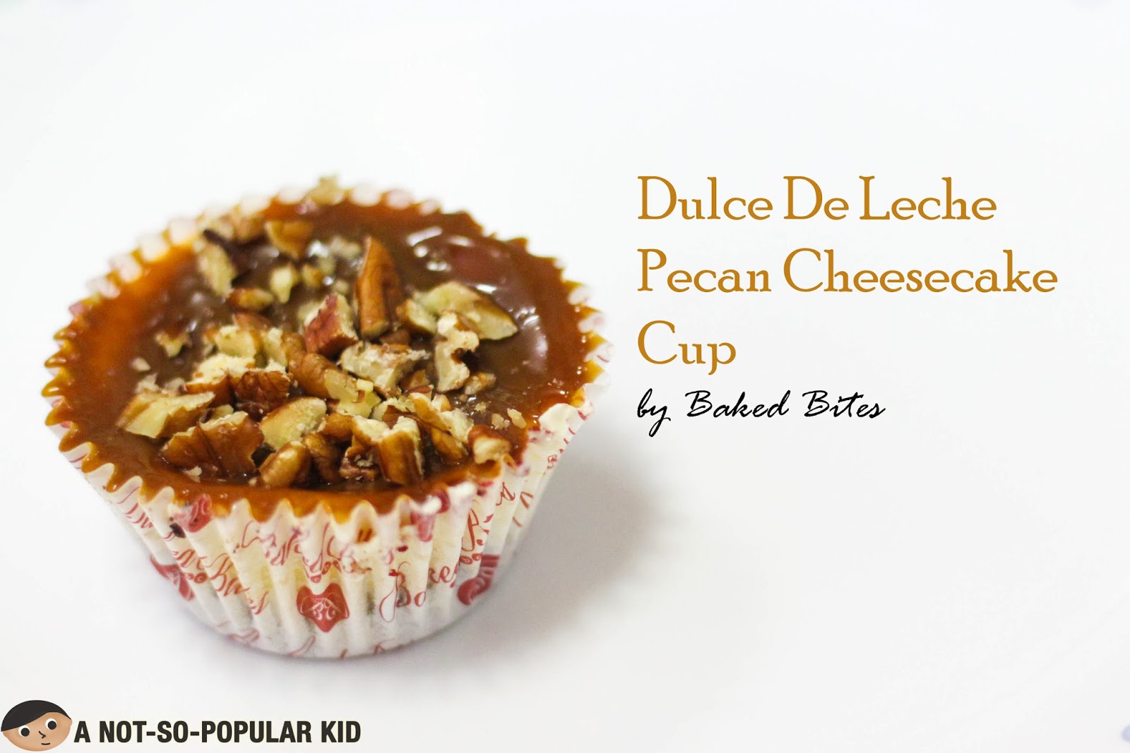 Dulce De Leche Pecan Cheesecake Cup by Baked Bites