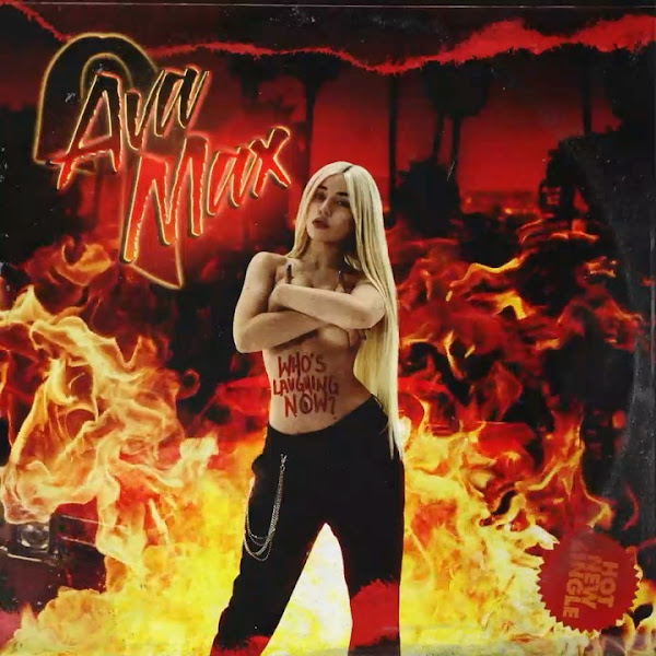 AVA MAX - Who's Laughing Now AVA MAX - Who's Laughing Now