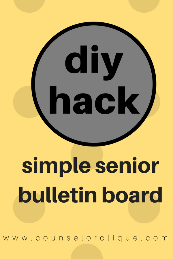 DIY Hack Simple Senior Bulletin Board Counselor Clique