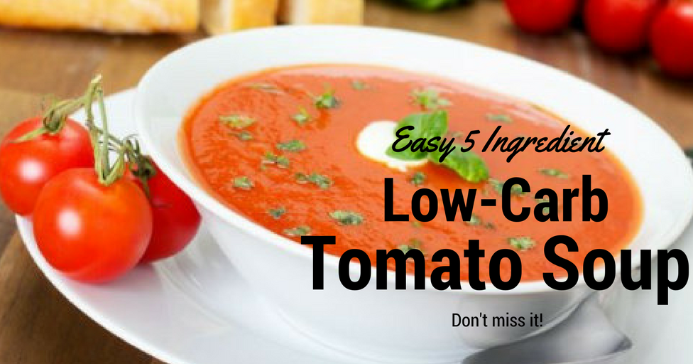 Easy 5 ingredient Low Carb Tomato Soup! Don't Miss it!