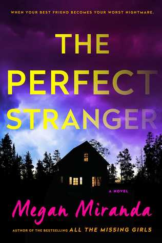 Review: The Perfect Stranger by Megan Miranda