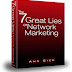The 7 Great Lies Of Network Marketing