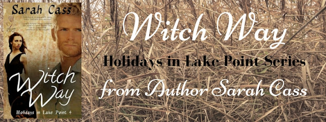 Life, Books, & Loves: Witch Way by Sarah Cass