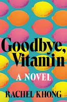 Review: Goodbye, Vitamin by Rachel Khong Review: Goodbye, Vitamin by Rachel Khong