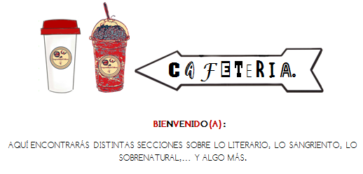 Palabras de Viento y Café Sangriento: Cafetería