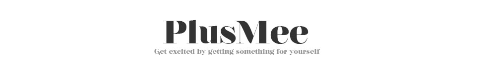 PlusMee - Get Excited by getting something for yourself