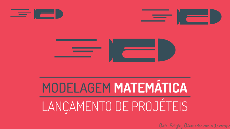 TCC: Modelagem matemática e solução numérica de lançamento de projéteis