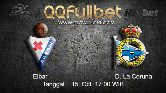 PREDIKSIBOLA - PREDIKSI TARUHAN BOLA EIBAR VS D. LA CORUNA 15 OCTOBER 2017 (LA LIGA)