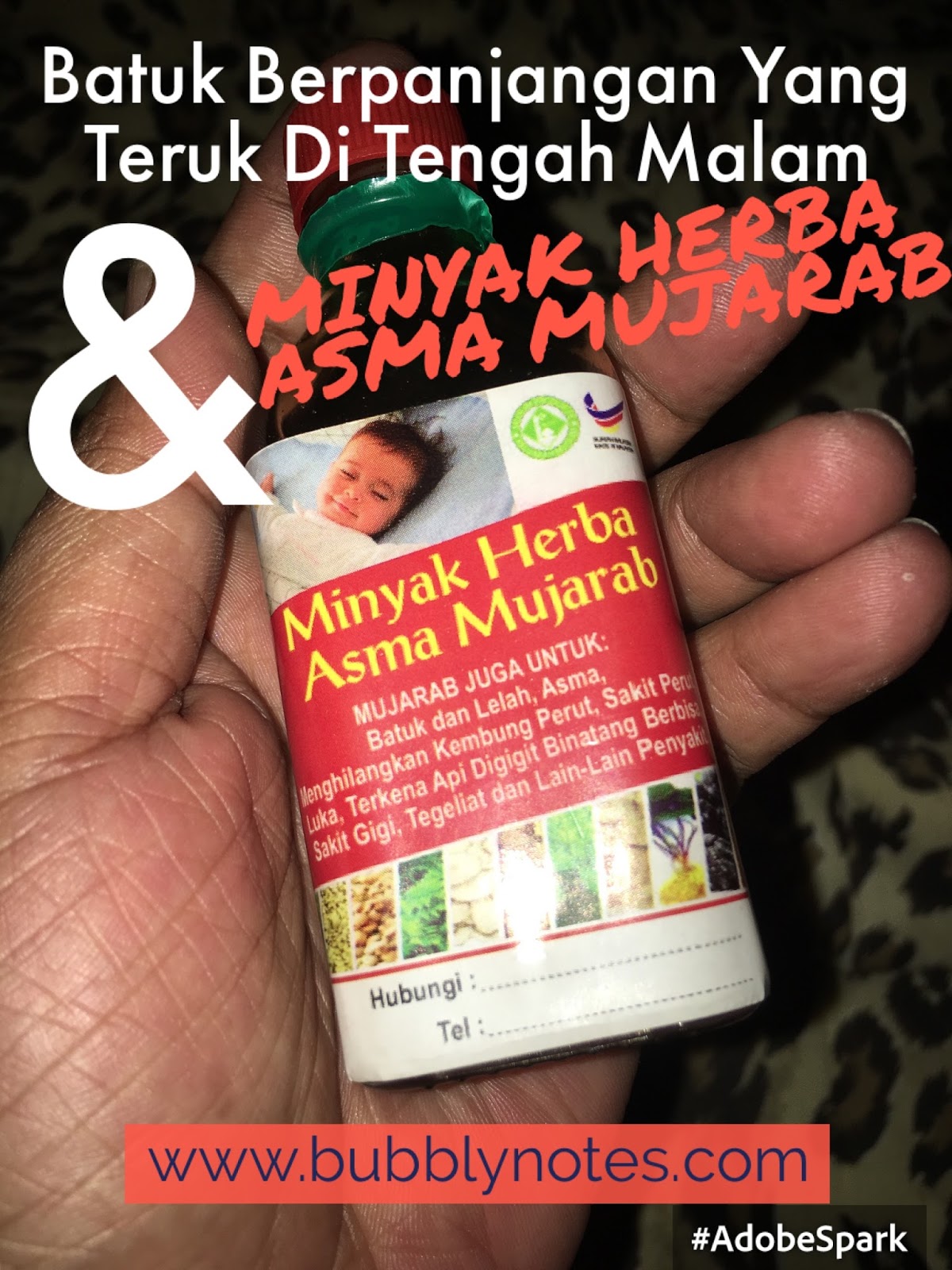 Batuk Berpanjangan Yang Teruk Di Tengah Malam & MINYAK HERBA ASMA