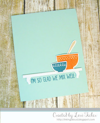 We Mix Well card-designed by Lori Tecler/Inking Aloud-stamps and dies from My Favorite Things We Mix Well card-designed by Lori Tecler/Inking Aloud-stamps and dies from My Favorite Things