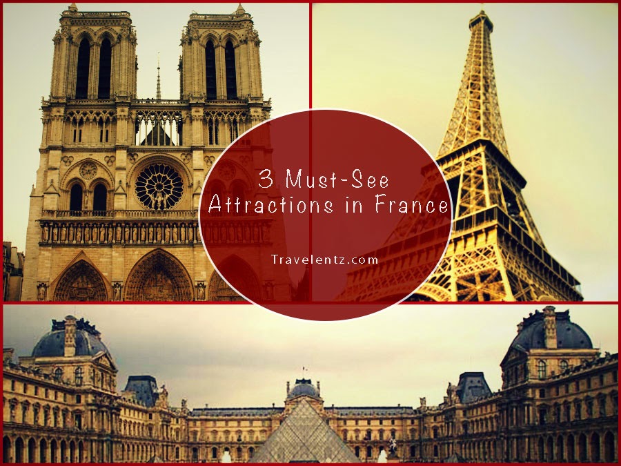 3 Must-See Attractions in France ~ Travelentz