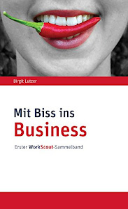Mit Biss ins Business: Erster WorkScout-Sammelband