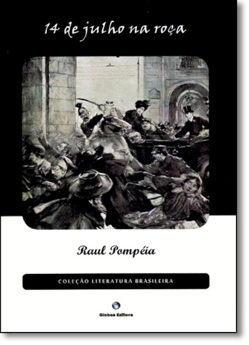 14 de Julho na roça - Raul Pompéia