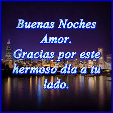 Imágenes y Mensajes de buenas noches Amor Imágenes y Mensajes de buenas noches Amor