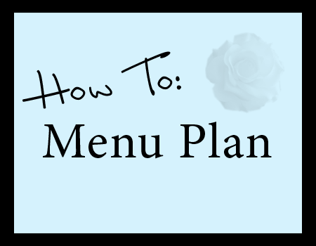 How to Menu Plan