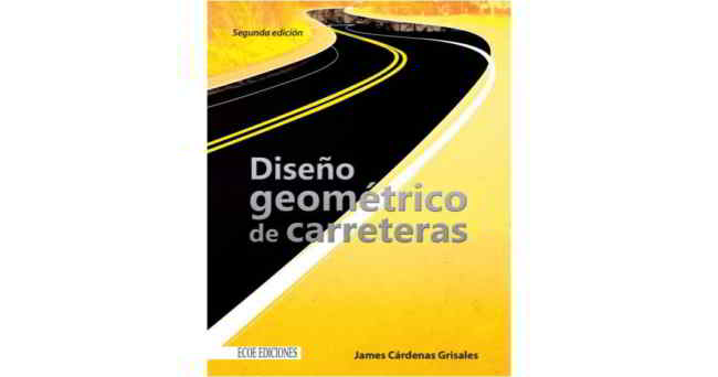 Diseño Geométrico de Carreteras - James Cárdenas