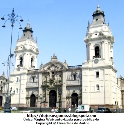 Catedral de Lima Foto de la Catedral de Lima (Iglesia Mayor del Perú). Foto de la Catedral tomada de día por Jesus Gómez