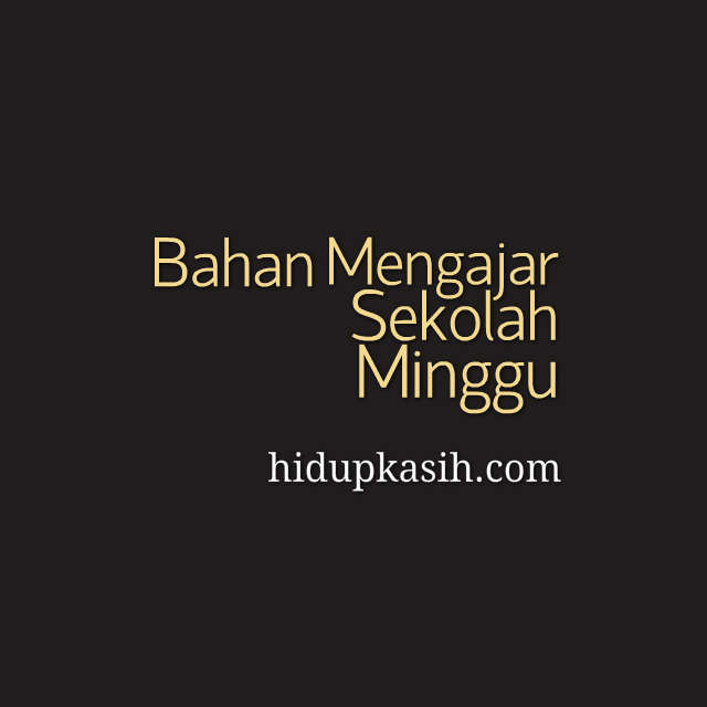 Bahan Ajar Sekolah Minggu Kelas Besar Cara Mengajarku