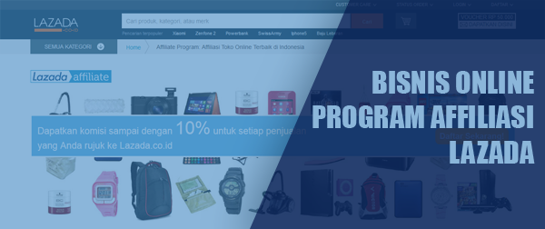 Cara Terbaru Mendaftar Program Afiliasi Lazada Cara Terbaru Mendaftar Program Afiliasi Lazada