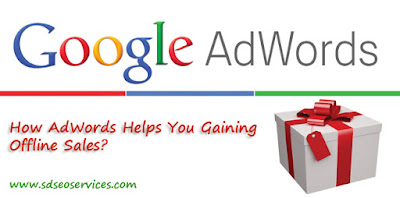 How Can AdWords Help You Gain Offline Sales