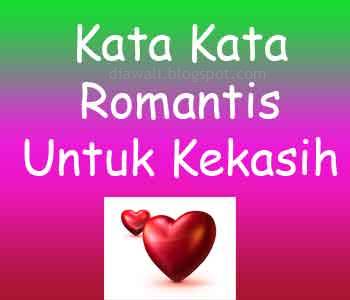 Kata Kata Romantis Untuk Kekasih Kata Kata Romantis Untuk Kekasih
