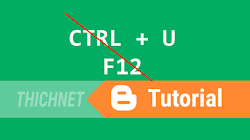 Code chuyển hướng khi bấm CTRL+U hoặc F12 cho Blgospot