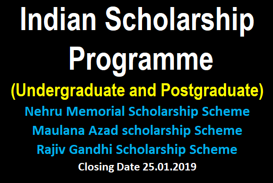 3 Indian Scholarship Programme  (Undergraduate and Postgraduate) 