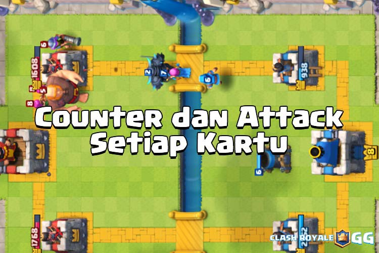 Cara Counter dan Attack Setiap Kartu Clash Royale PRIME EGG ESport