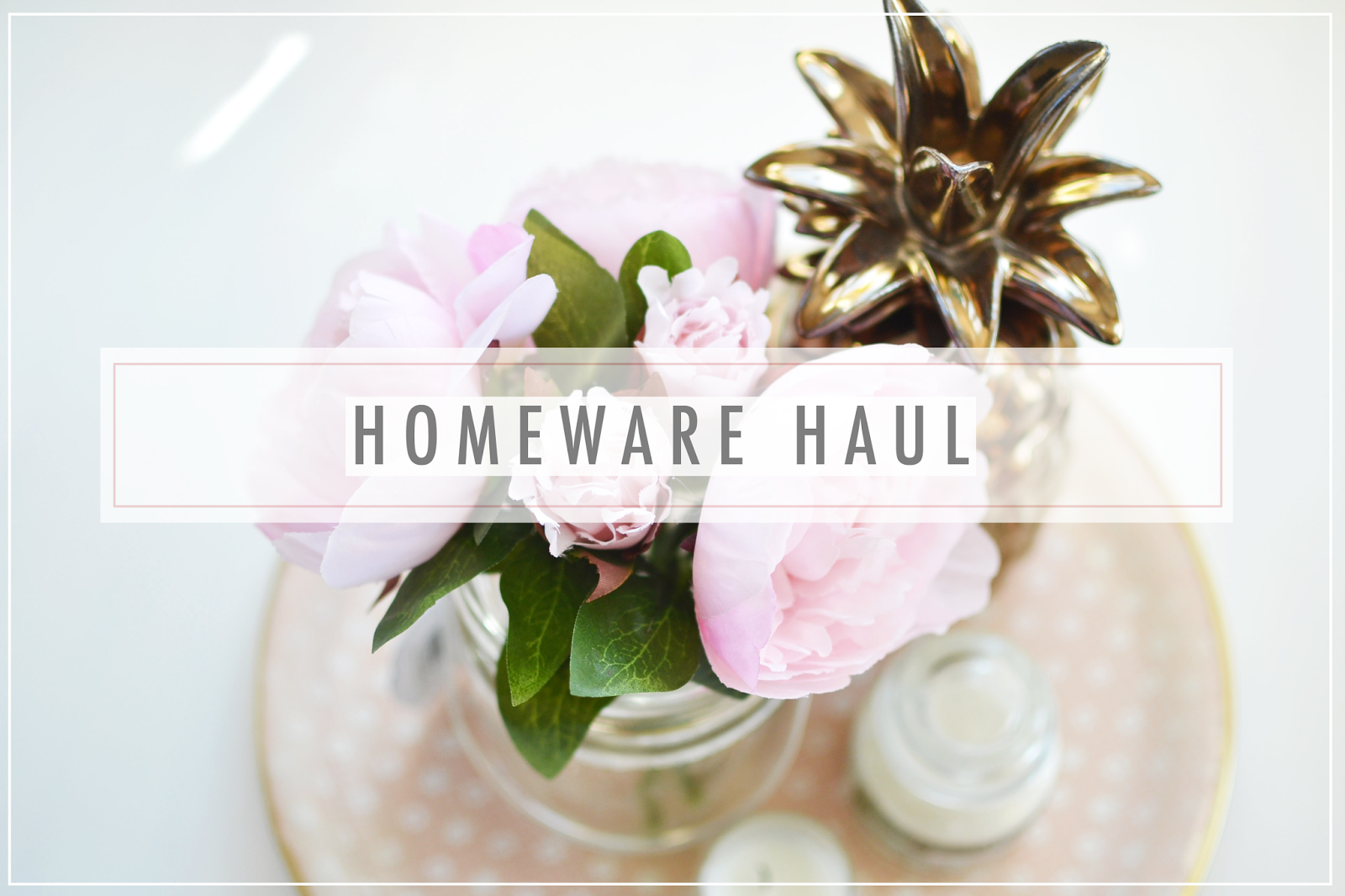 home ware haul, bhs home range, blogger haul home ware haul, bhs home range, blogger haul
