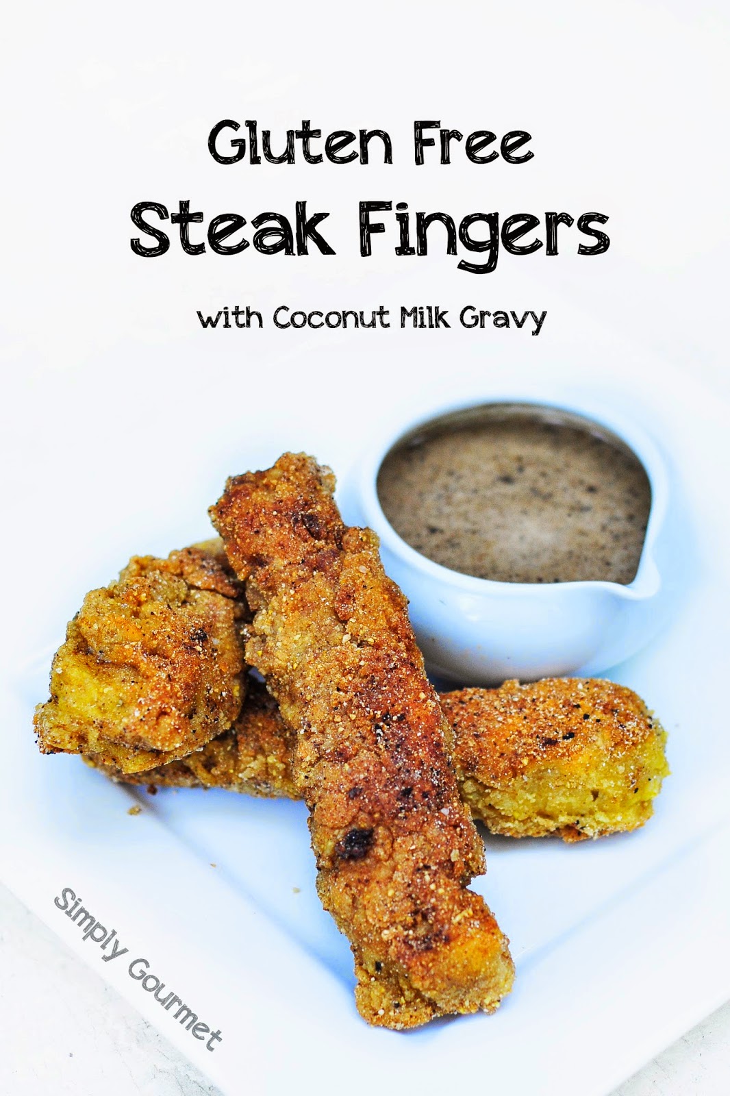 Simply Gourmet Gluten Free Steak Fingers with Gravy