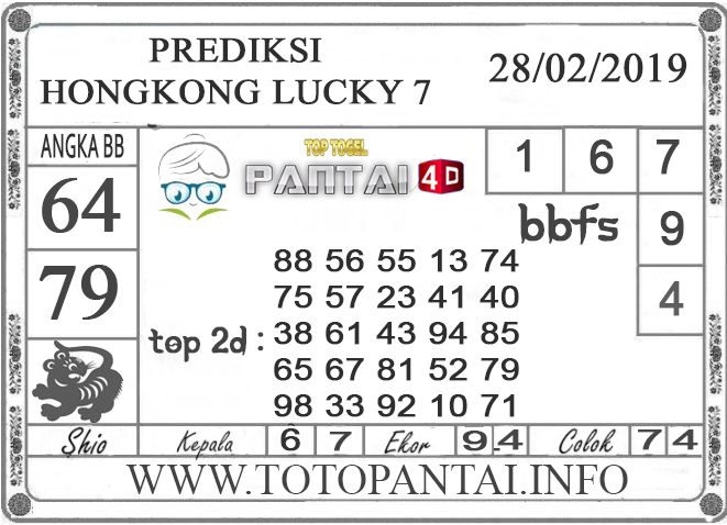 Prediksi Togel “HONGKONG LUCKY 7” PANTAI4D 28 FEBRUARI 2019
