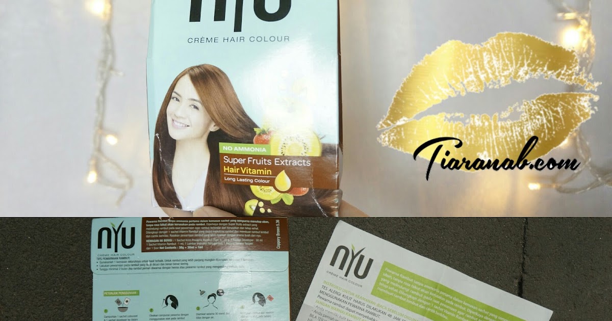 Review Nyu Creme Hair Colour Untuk Pewarnaan Di Rumah Tiaranab Review Nyu Creme Hair Colour Untuk Pewarnaan Di Rumah Tiaranab