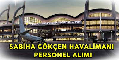 Sabiha Gökçen iş ilanları Sabiha Gökçen iş ilanları