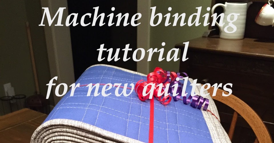 Quilt Machine Binding for New Quilters