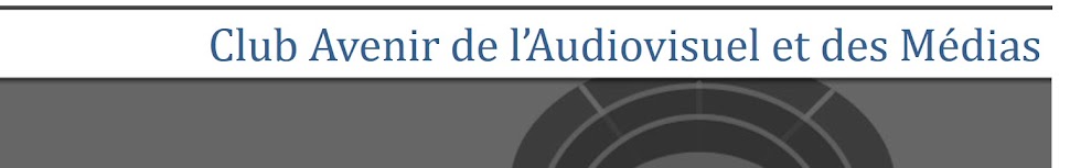 Club Avenir de l'Audiovisuel et des Médias