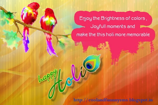 http://coolandfunnnysms.blogspot.in/2014/03/happy-holi-messages.html