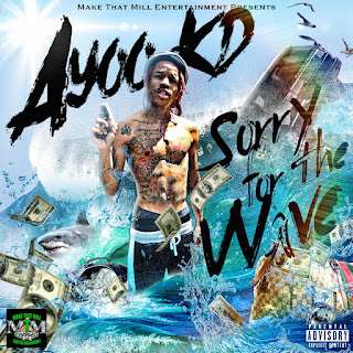 New Music: Ayoo KD - Sorry for the Wave