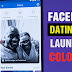 Facebook Launches First Facebook Dating App In Colombia