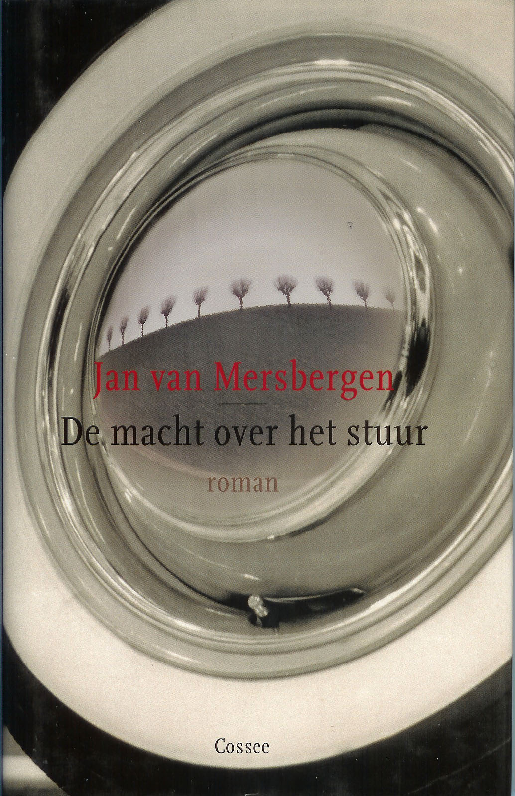 MIJN BOEKENKAST Jan van Mersbergen De macht over het stuur MIJN BOEKENKAST Jan van Mersbergen De macht over het stuur